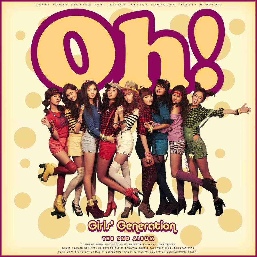 Girls' Generation - The 2nd Album OH! by DiYeah9Tee4 on DeviantArt