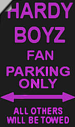 Hardy Boyz Parking...