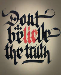 Don't beLIEbe the truth