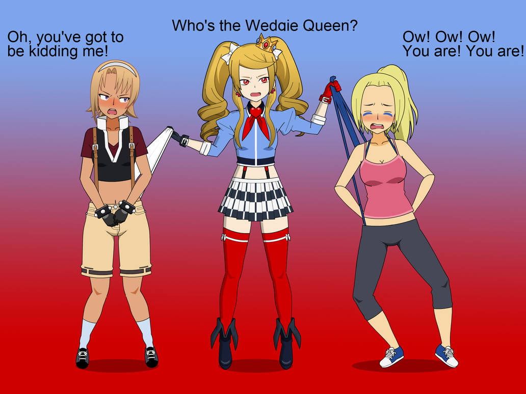 The True TRUE Wedgie Queen by MasterWedgier on DeviantArt