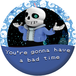 You're gonna have a bad time