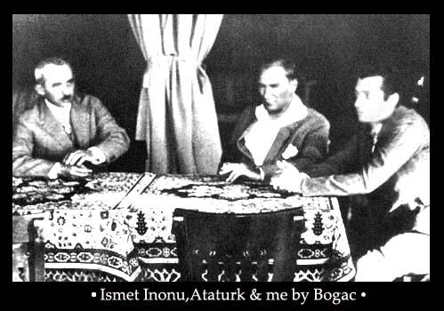 Ismet Inonu, Ataturk and Me