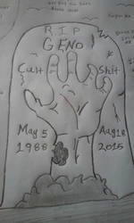 R.I.P Garrett Geno CultShit Erksine