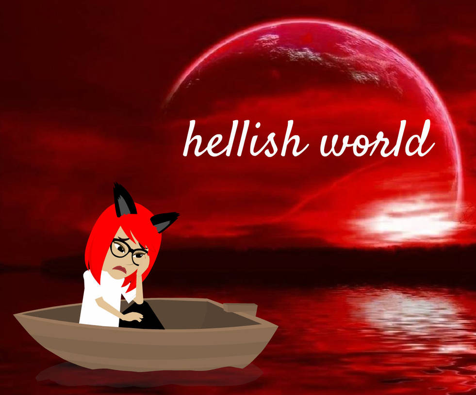 Hellish World by aurora938475438957 on DeviantArt