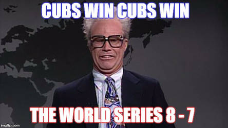 Cubs Win Cubs Win!