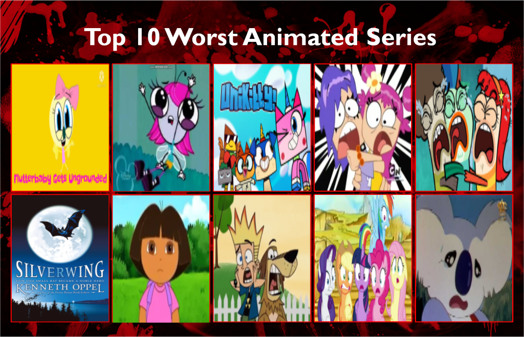 Top 10 Worst Animated Series by BlonicForever2022 on DeviantArt