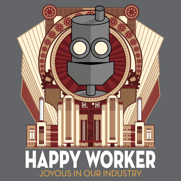 Happy Worker - Joyous in our Industry