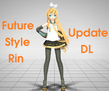 [MMD] DT Future Style Rin v3 update DL