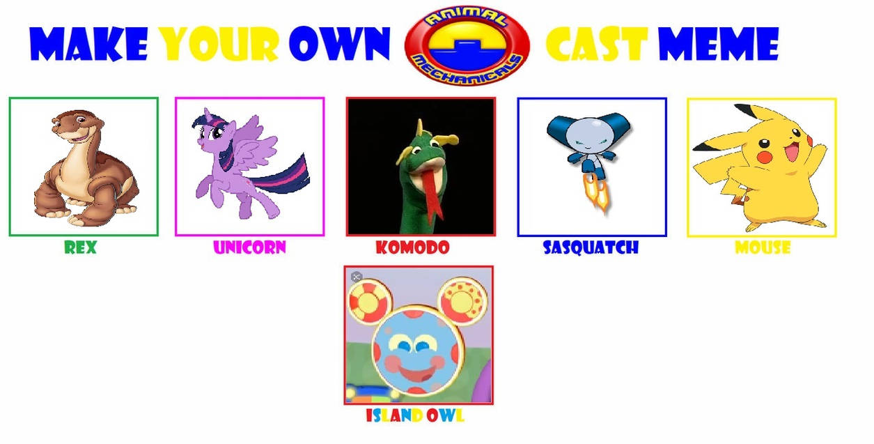 My Animal Mechanicals Cast Meme by AndreaJayWonder2005 on DeviantArt