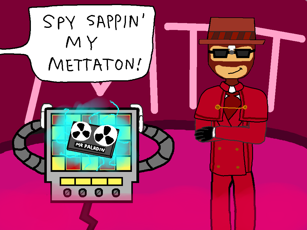 Spy sappin' my Metteton!