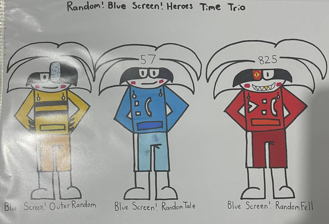 Random! Blue Screen! Heroes Time Trio by TheonewhomakesOCS57 on DeviantArt