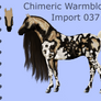 Chimeric Warmblood Import 037#