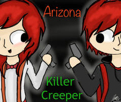 Arizona And Killer Creeper