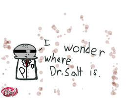Where's Dr. Salt
