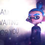 I Am Waiting For You