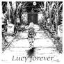 Lucy forever