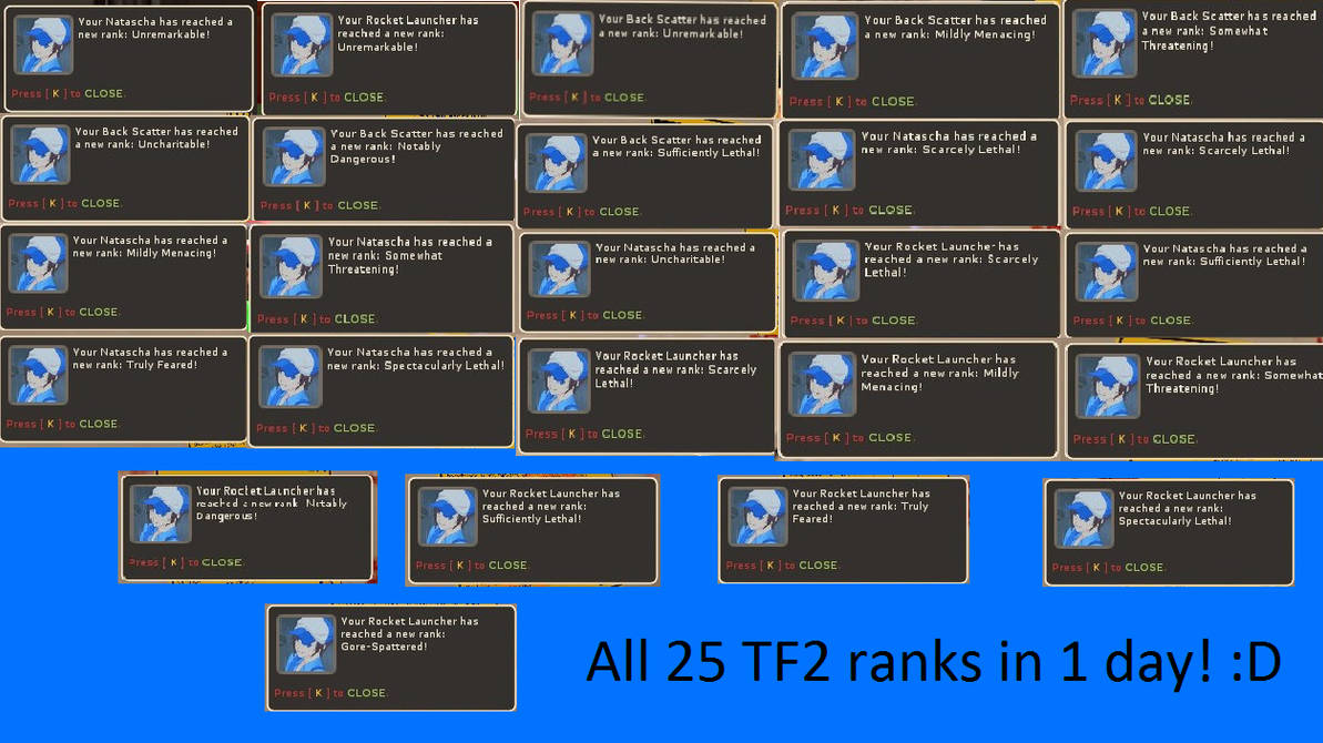 Woohoo! All 25 TF2 Ranks in One Day! :D by BriceGum138 on DeviantArt