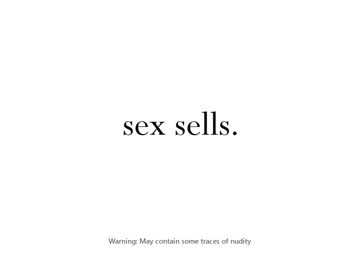 sex sells.
