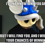 Blue Shell will find you