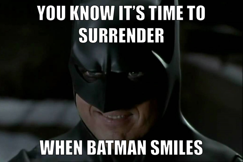 When Batman smiles