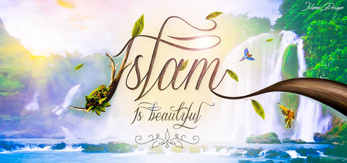 Islam Is Beautiful