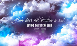 Allah Does Not Burden A Soul