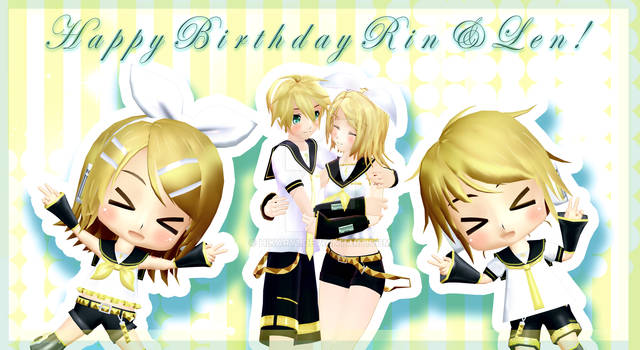 MMD-HAPPY BIRTHDAY KAGAMINE RIN and LEN-