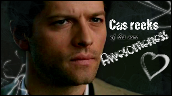 Castiel's Awesomeness.