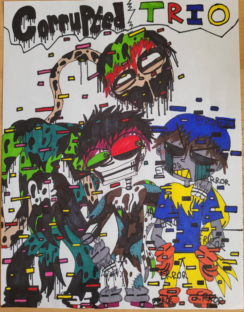 Exploit Trio Corrupted Trio (UPDATED). by SpamToni on DeviantArt