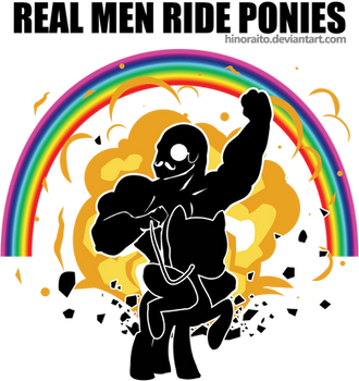 MLP: REAL MEN RIDE PONIES - REJECTED