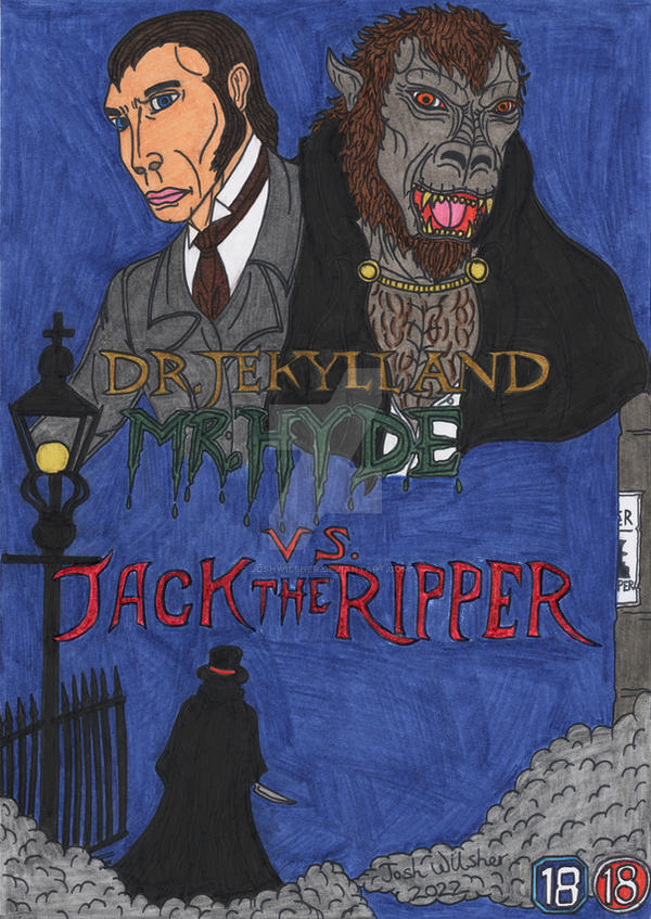Dr Jekyll and Mr Hyde vs Jack The Ripper Poster 1 by JoshWilsher on ...