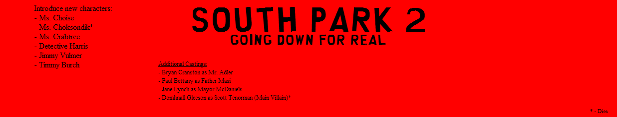 South Park 2: Going Down For Real