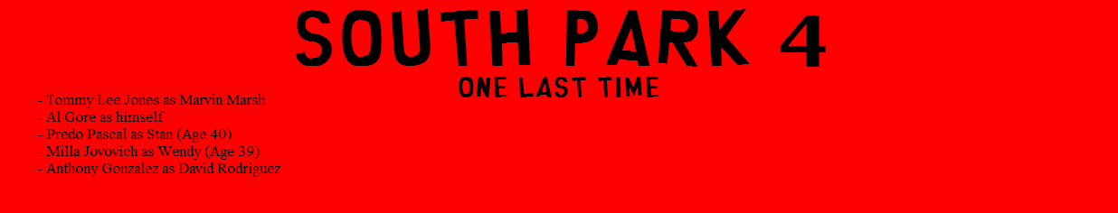 South Park 4: One Last Time