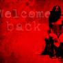 Welcome back...