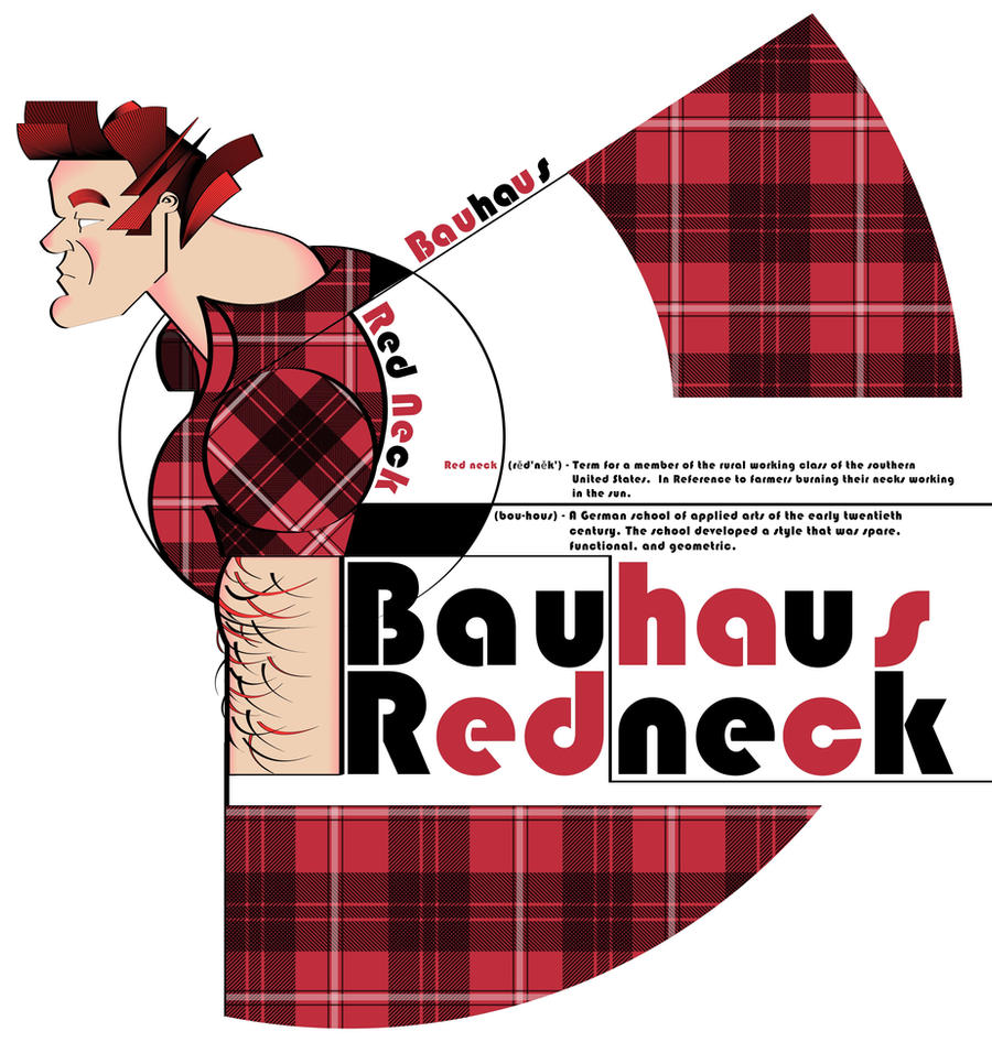 Bauhaus Redneck