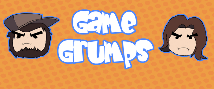 Game Grumps!