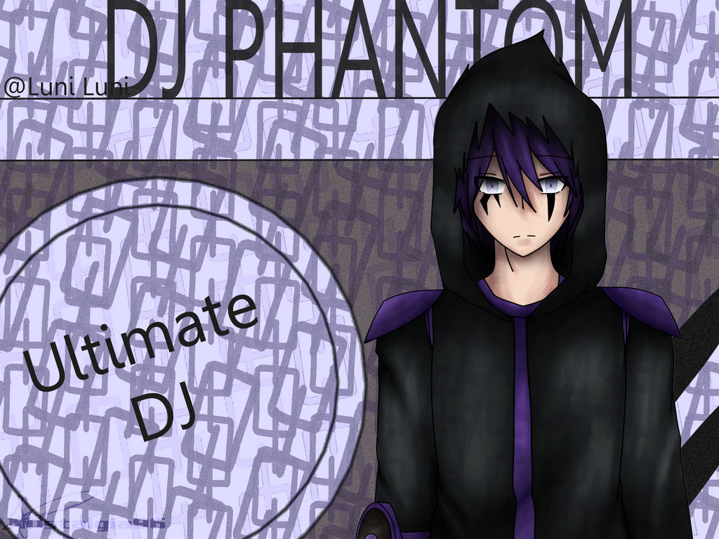 Dj Reed Phantom The Ultimate DJ: DJ Phantom by Katsumi96Dokuro on DeviantArt