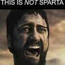 THIS IS NOT SPARTA