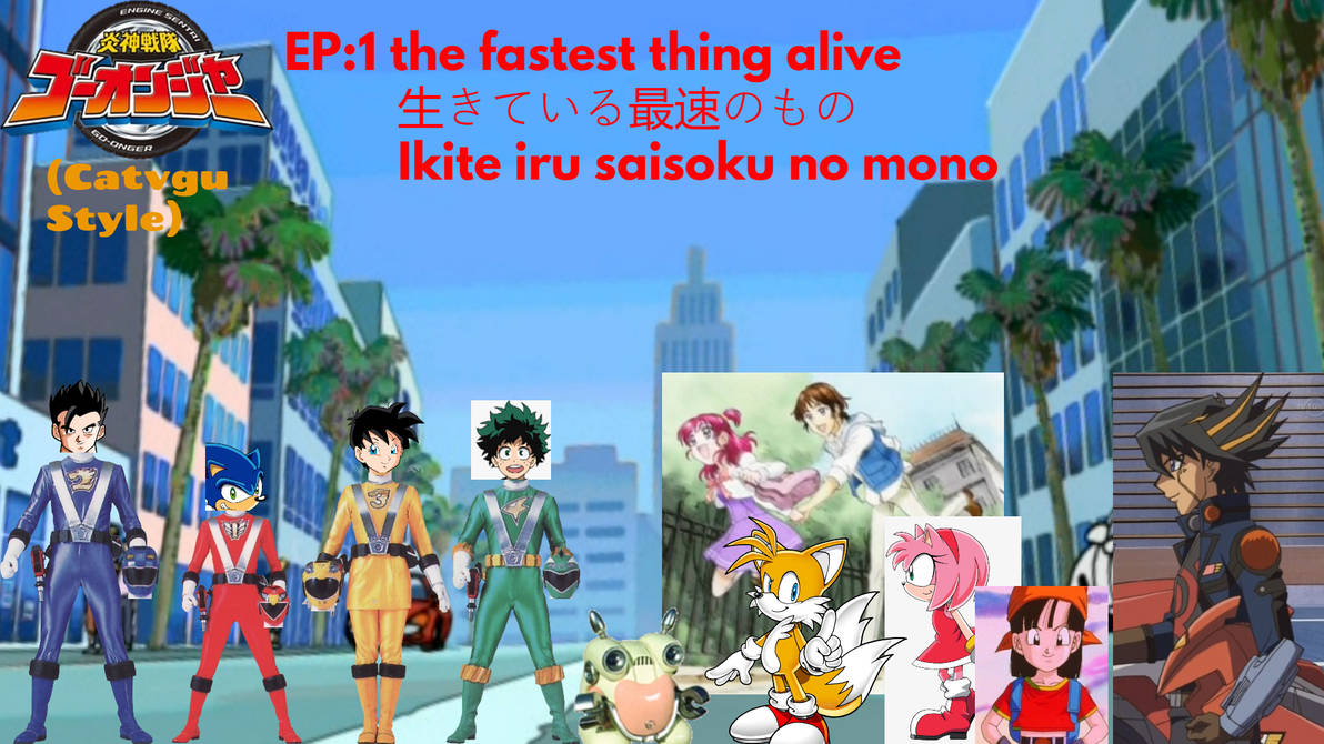 Engine Sentai Go-Onger (Catvgu Style) Ep:1 by cavgu2002 on DeviantArt