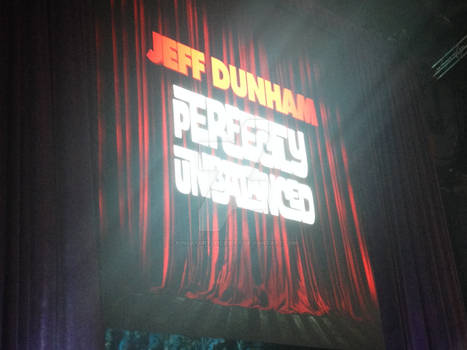 I SAW JEFF DUNHAM!!!!!