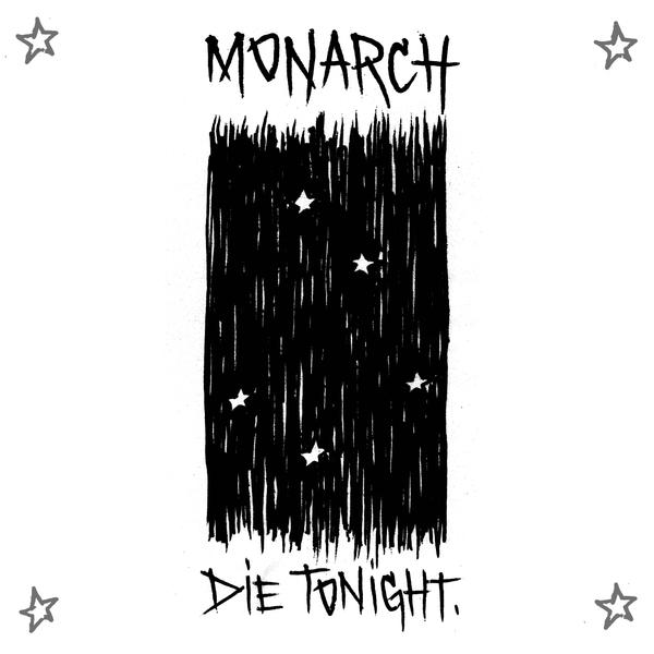 Monarch-Die Tonight.