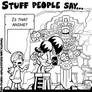 Stuff people say 171