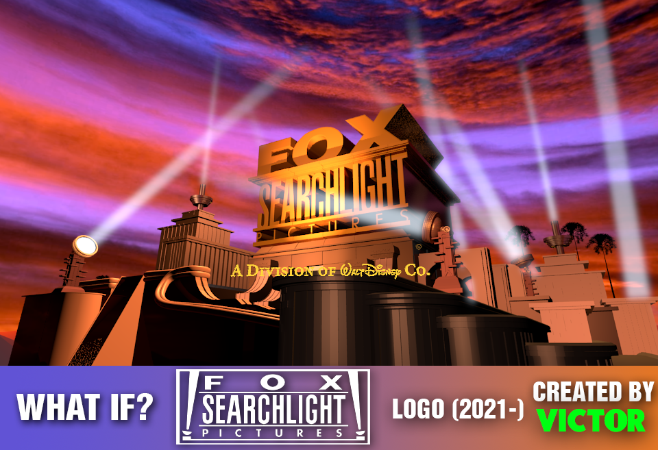What If Fox Searchlight Pictures Logo 2021 By Victortheblendermake