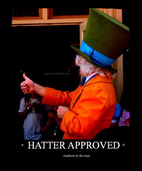 HATTER APPROVED.