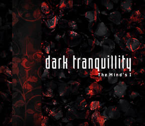 Dark Tranquiility - The Mind's I [Remake]