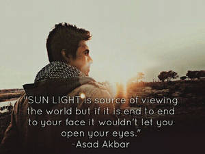 Asad Akbar Quote