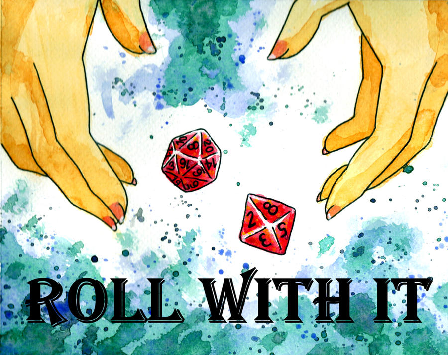 Roll With It