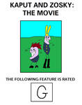 Kaput and Zosky - The Movie - Rated G