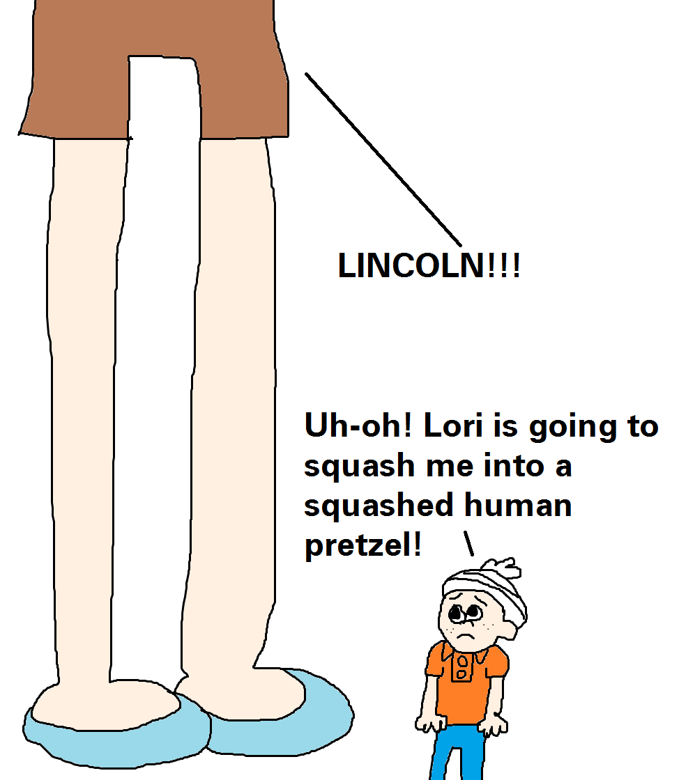 Giantess Lori Loud is Going to Squash Lincoln Loud by