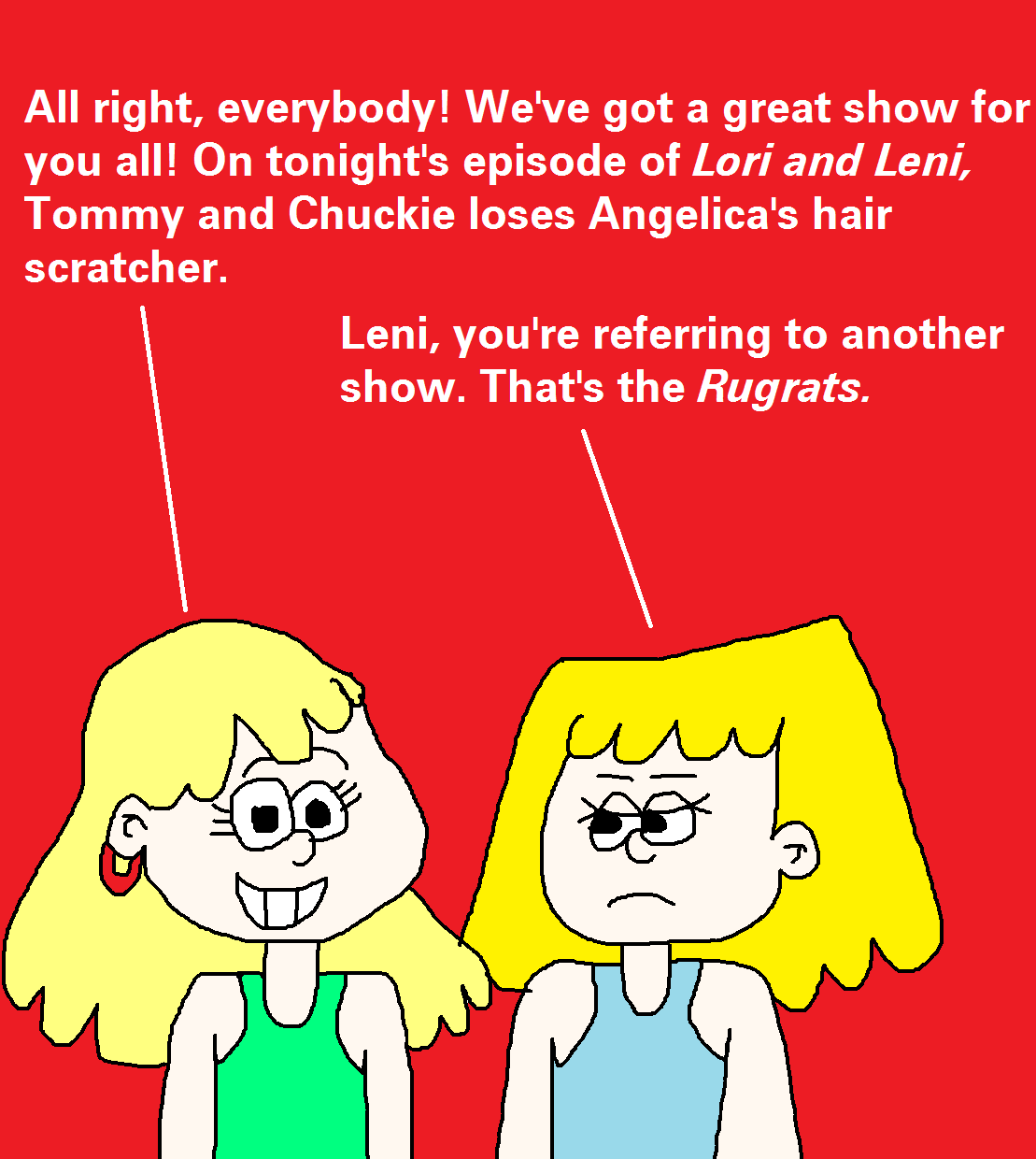 Lori and Leni - Leni is Referring to Another Nick 